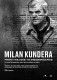 Milan Kundera: Od żartu do nieistotności